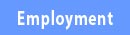Employment